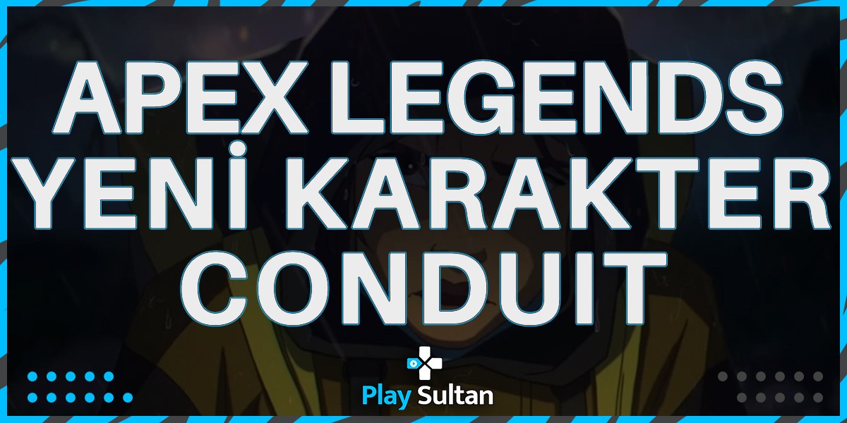 Apex Legends’e Yeni Karakter Conduit Geliyor | PlaySultan