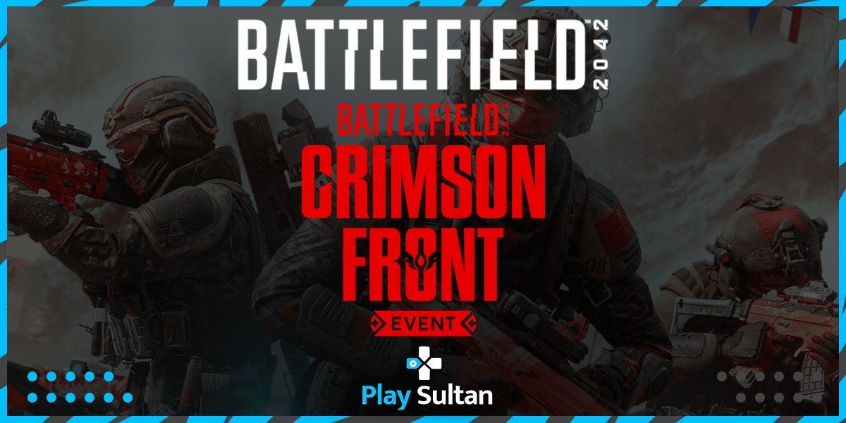 Battlefield 2024 Crimson Front Etkinliği Başladı | PlaySultan