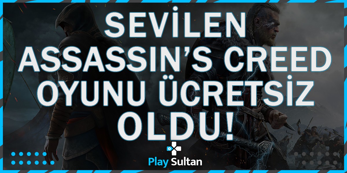 Beğenilen Assassin’s Creed Oyunu Ücretsiz Oldu! | PlaySultan