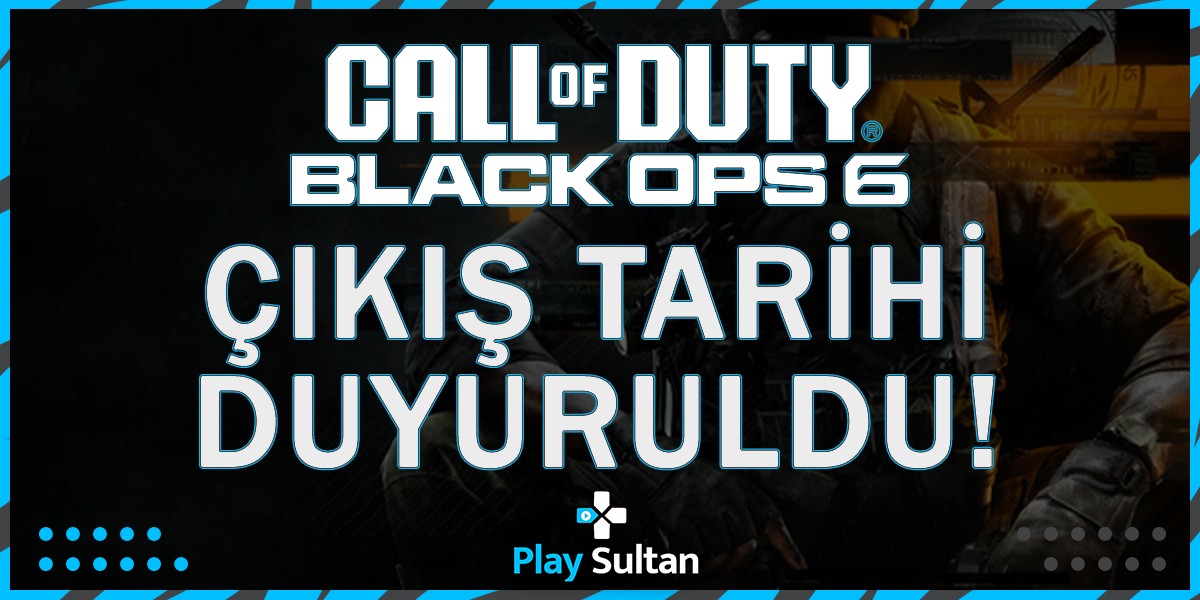 Call of Duty: Black Ops 6, Çıkış Tarihi Duyuruldu