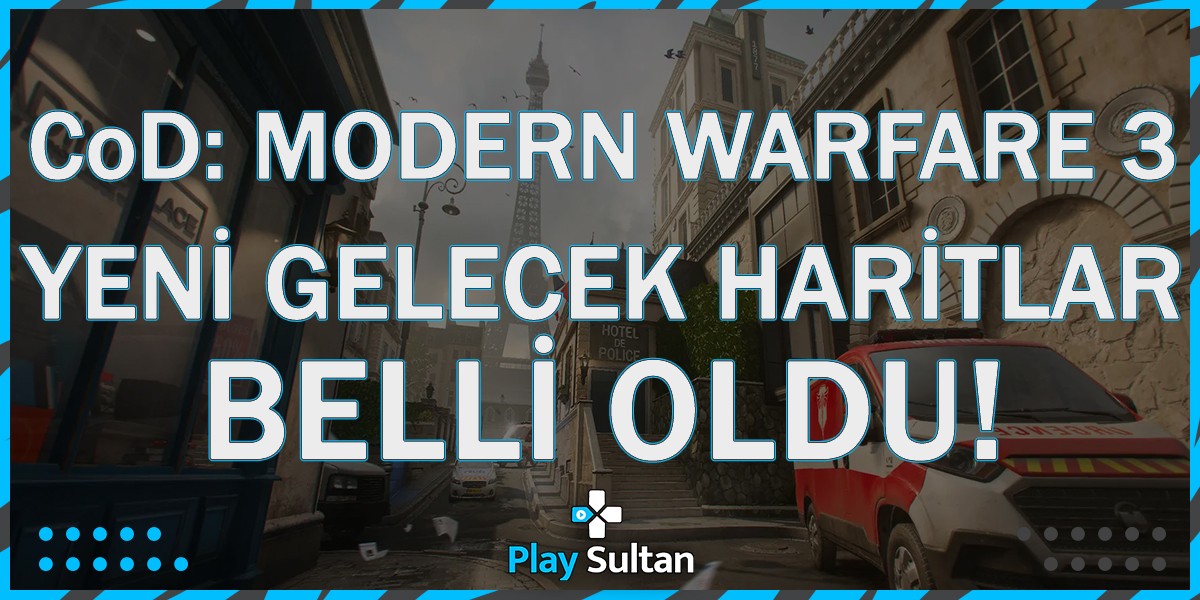 Call of Duty: Modern Warfare 3’e Gelecek Yeni Haritalar Belli Oldu