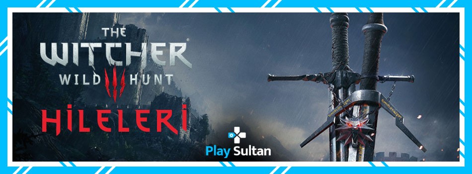 En İyi Witcher 3 Hileleri | PlaySultan