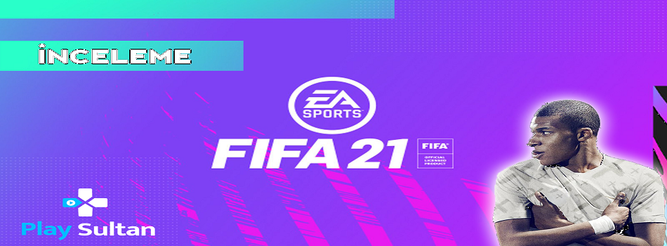 FIFA 21 İnceleme | PlaySultan