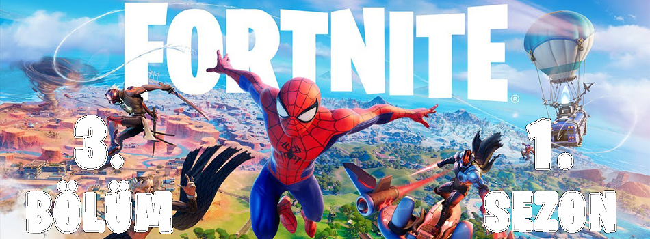 Fortnite 3. Bölüm 1. Sezon Başladı