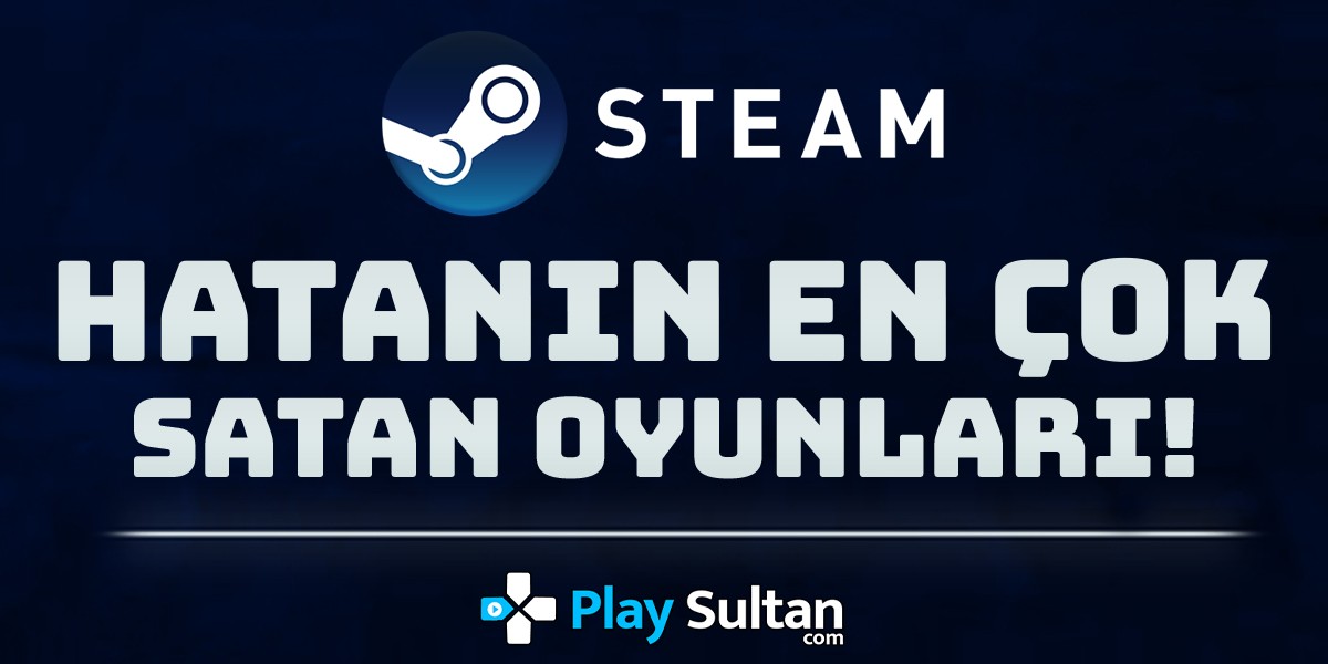 Geçtiğimiz Haftanın En Çok Satan Oyunları Belli Oldu