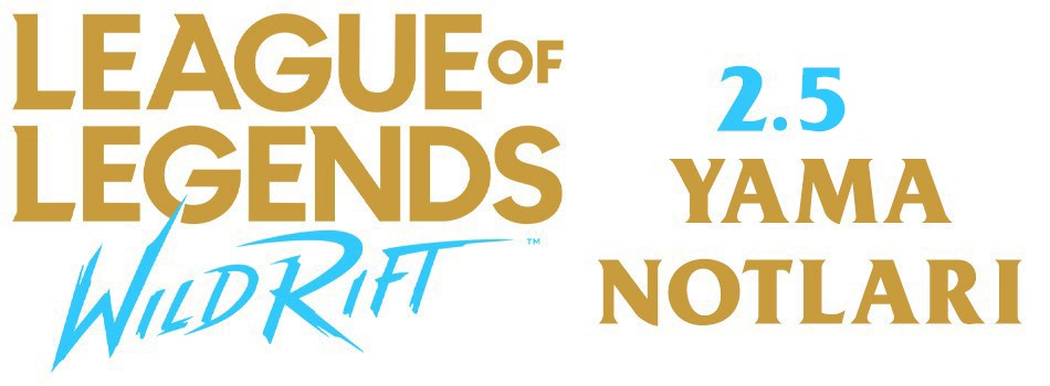 League of Legends Wild Rift 2.5 Yama Notları | PlaySultan