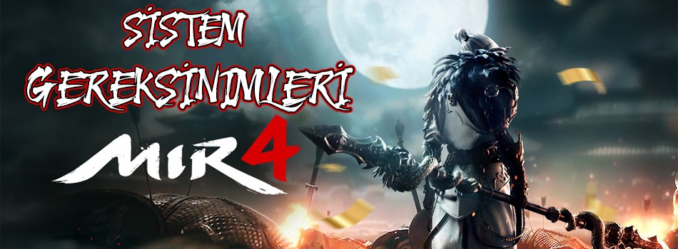 Mir4 Sistem Gereksinimleri Nelerdir? Mir4 Kaç GB? | PlaySultan