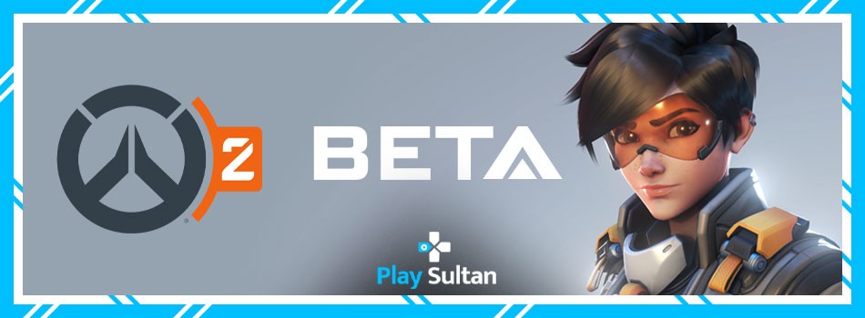 Overwatch 2 Beta Tarihi Netleşti