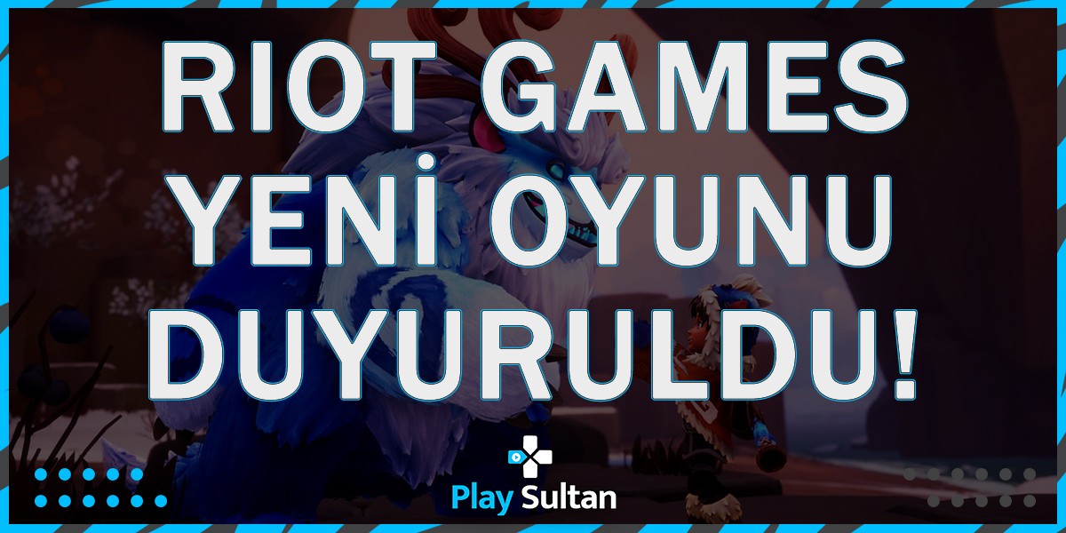 Riot Games’ten Yeni Bir Oyun Geliyor, İşte Detaylar