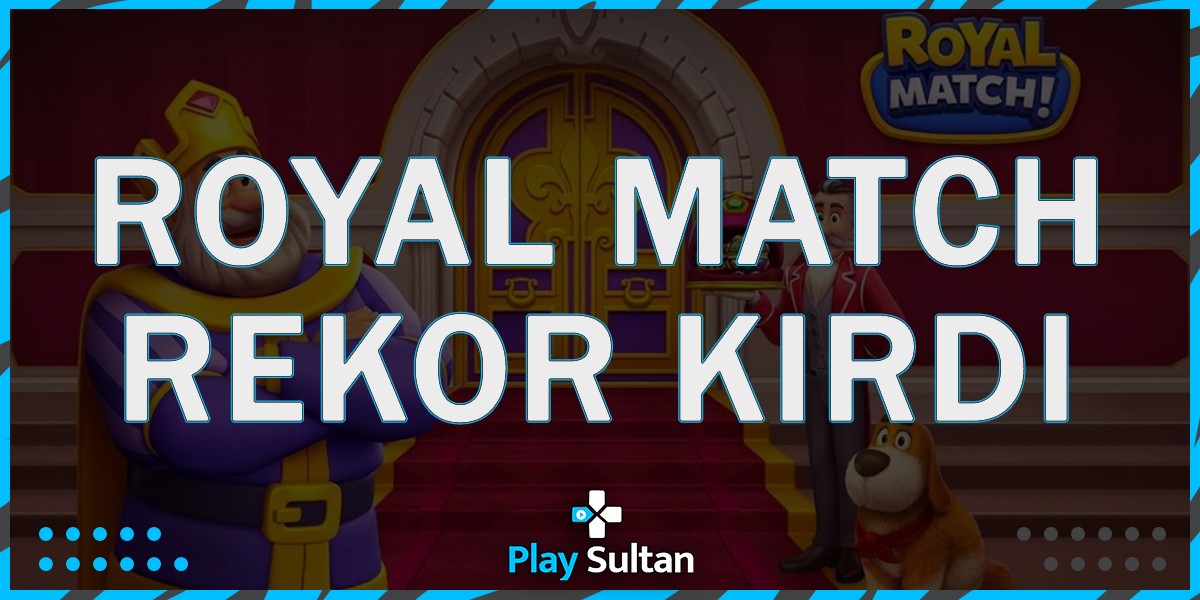 Royal Match, Cady Crush’a Geçit Vermiyor! | PlaySultan
