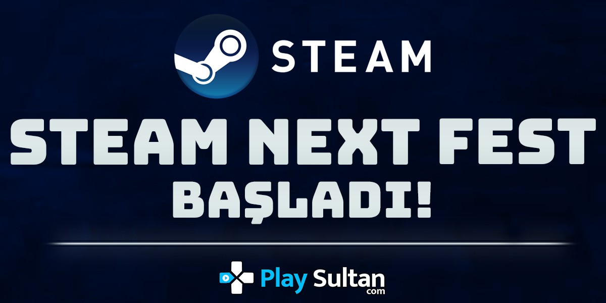 Steam Nex Fest Haziran 2024 Başladı | PlaySultan