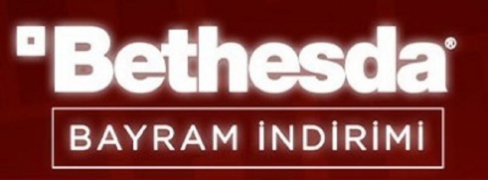 Steamde Bethesda Oyunlarında Bayram İndirimi Başladı