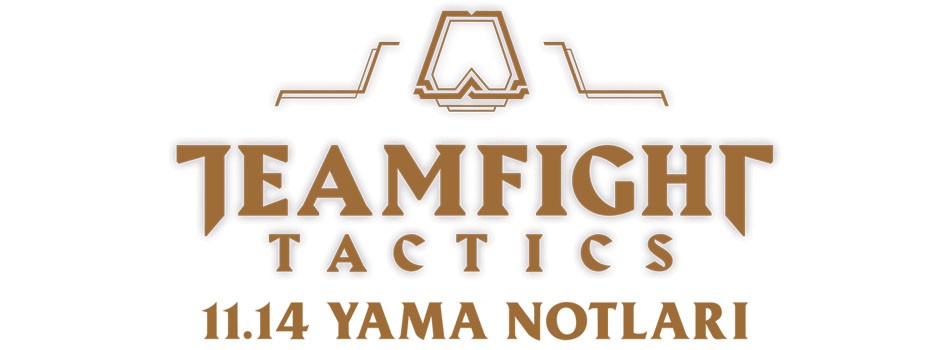 Teamfight Tactics 11.14 Yama Notları Yayınlandı | PlaySultan