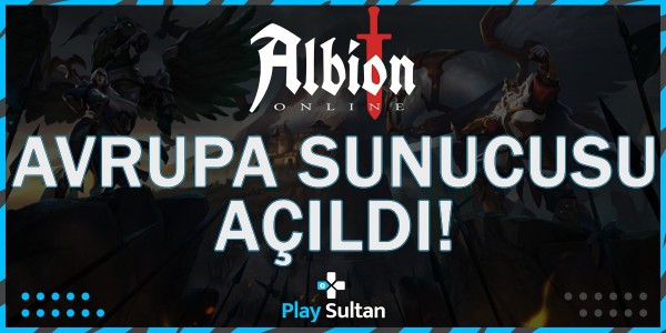 Albion Online Avrupa Sunucusu Açıldı | PlaySultan