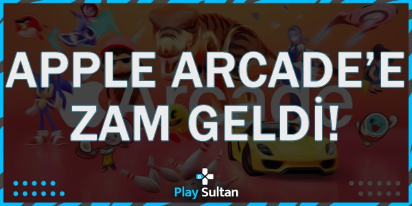 Apple Arcade’in Türkiye Fiyatına Zam Geldi! | PlaySultan