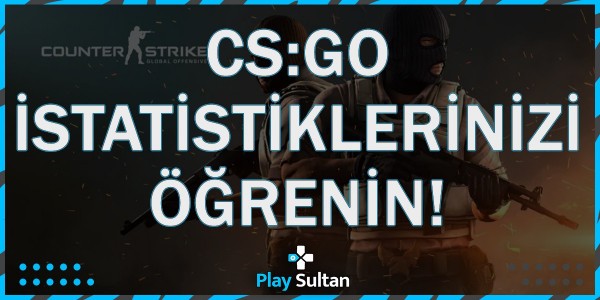 Artık CS:GO İstatistiklerinizi Steam’den Görebilirsiniz | PlaySultan