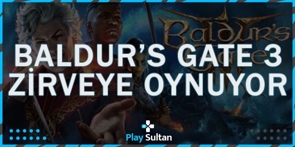 Baldur's Gate 3, Steam’de Zirveye Çok Yakın!  | PlaySultan