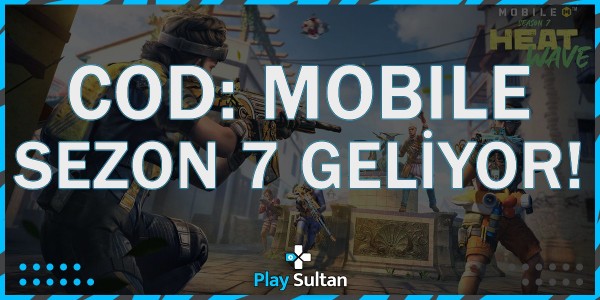 Call of Duty: Mobile Sezon 7 Geliyor | PlaySultan