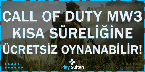 Call of Duty Modern Warfare 3 Kısa Süreliğine Oynaması Ücretsiz Oldu | PlaySultan