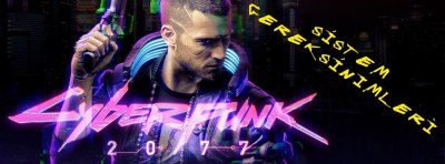 Cyberpunk 2077 Sistem Gereksinimleri Nelerdir? Cyberpunk 2077 Kaç GB? | PlaySultan