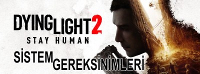 Dying Light 2 Sistem Gereksinimleri Nedir? Dying Light 2 Kaç GB? | PlaySultan