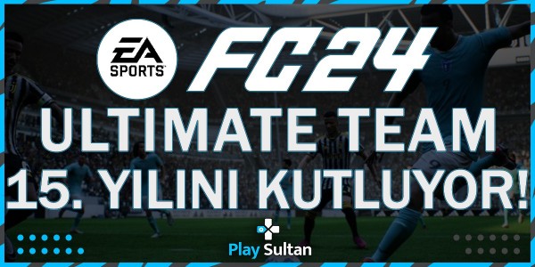 EA FC 24 Ultimate Team Doğum Günü Takımı Geldi | PlaySultan