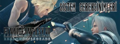 Final Fantasy 7 Remake Intergrade Sistem Gereksinimleri Nedir? Final Fantasy 7 Remake Intergrade Kaç GB? | PlaySultan