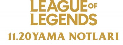 League of Legends 11.20 Yama Notları | PlaySultan