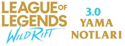 League of Legends Wild Rift 3.0 Yama Notları | PlaySultan