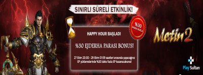 Metin2 Happy Hour Etkinliği | PlaySultan