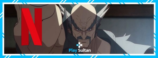Netflix Tekken Bloodline İsimli Animeyi Duyurdu ve Fragmanını Yayınladı | PlaySultan