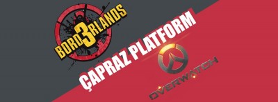 Overwatch ve Borderlands 3 Artık Çapraz Platform Desteğine Sahip | PlaySultan