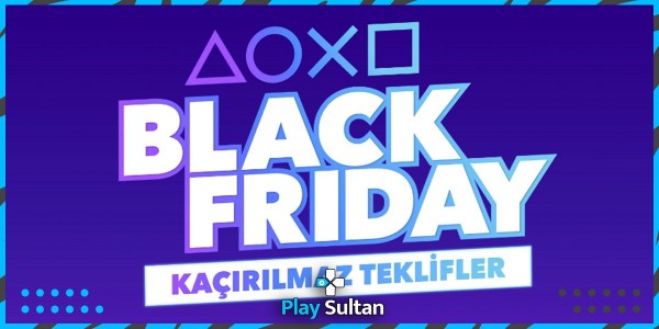 PlayStation Black Friday İndirimleri Başladı | PlaySultan