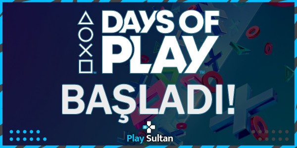 PlayStation Days of Play Kampanyası Başladı | PlaySultan