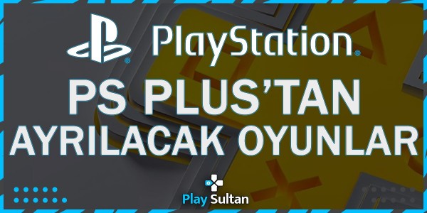 PlayStation Plus’tan Mayıs Ayında 25 Oyun Ayrılıyor | PlaySultan