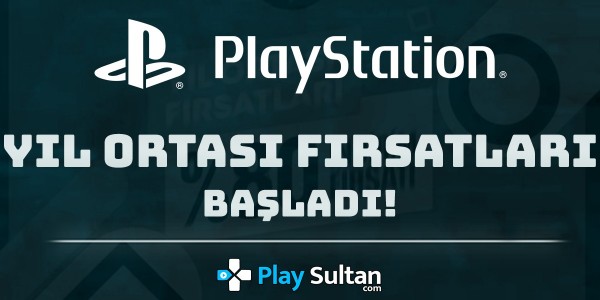 PlayStation Yıl Ortası Fırsatları Başladı | PlaySultan