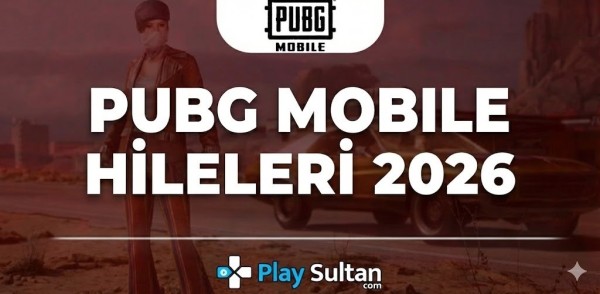PUBG Mobile Hileleri 2026: Yeni Sezonda Oyuncular Nelerle Karşılaşıyor?