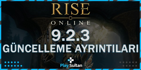Rise Online 9.2.3 Güncelleme Ayrıntıları | EpinSultan