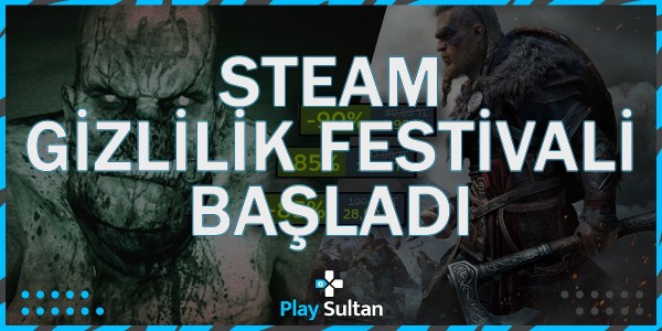 Steam Gizlilik Festivali İndirimleri Başladı | PlaySultan