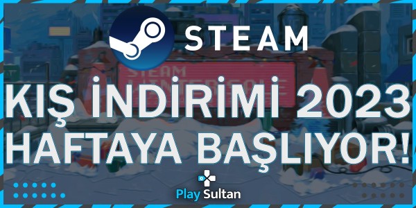 Steam Kış İndirimi Haftaya Başlıyor | PlaySultan