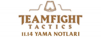 Teamfight Tactics 11.14 Yama Notları Yayınlandı | PlaySultan