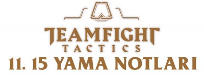 Teamfight Tactics 11.15 Yama Notları | PlaySultan