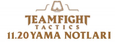 Teamfight Tactics 11.20 Yama Notları | PlaySultan