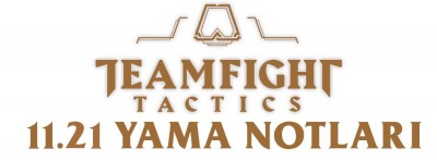 Teamfight Tactics 11.21 Yama Notları | PlaySultan