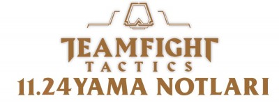 Teamfight Tactics 11.24 Yama Notları | PlaySultan