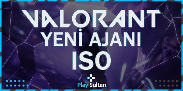 Valorant’a Yeni Ajan Geliyor! | PlaySultan