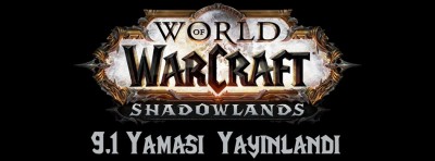 World of Warcraft 9.1 Yama Notları | PlaySultan
