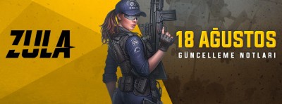 Zula 18 Ağustos Güncelleme Notları | PlaySultan