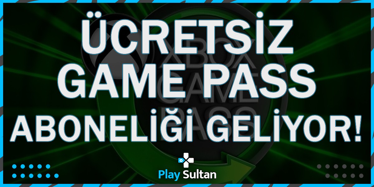 Ücretsiz Game Pass Aboneliği Gelebilir | PlaySultan