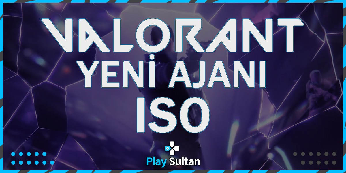 Valorant’a Yeni Ajan Geliyor! | PlaySultan